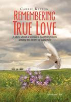 Remembering True Love 1450019579 Book Cover