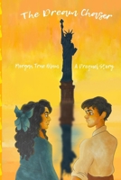 The Dream Chaser: A Prequel Story (The Breadwinner Series) 0998042927 Book Cover