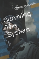 Surviving the System B0BVCPDPXV Book Cover