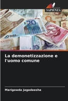 La demonetizzazione e l'uomo comune 6206968154 Book Cover
