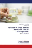 Failures in fixed partial denture's and its Management 6202800658 Book Cover