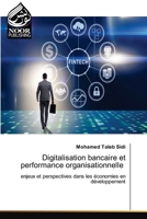 Digitalisation bancaire et performance organisationnelle (French Edition) 6209576869 Book Cover