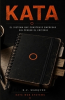 KATA: El sistema que construye empresas sin perder el criterio (Spanish Edition) B0HGZFYDKM Book Cover