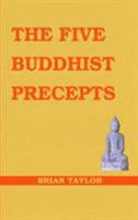 The Five Buddhist Precepts 1999906365 Book Cover