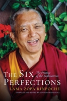 The Six Perfections: The Practice of the Bodhisattvas 161429819X Book Cover