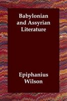 Babylonian and Assyrian Literature 1518736831 Book Cover
