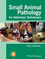 Small Animal Pathology for Veterinary Technicians 1118434218 Book Cover