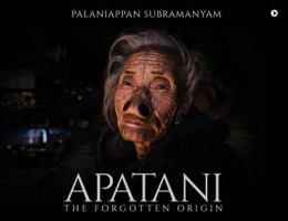 Apatani: The Forgotten Origin 1644299178 Book Cover