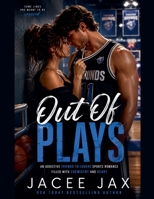 Out Of Plays: An Addictive Friends-to-Lovers Sports Romance Filled With Chemistry and Heart B0H332KM4B Book Cover
