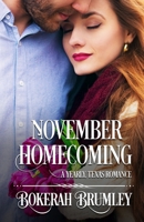 November Homecoming: A Yearly, Texas Romance (The Yearly, Texas Romance Series) B087R81WGV Book Cover