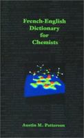 French-English Dictionary for Chemists 1931641692 Book Cover