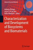 Characterization and Development of Biosystems and Biomaterials 3642440266 Book Cover