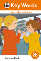 Key Words with Peter and Jane Level 2b - Come and Look 0241510775 Book Cover