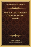 Note Sur Les Manuscrits D'Auteurs Anciens (1866) 1167384598 Book Cover