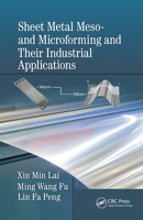 Sheet Metal Meso- And Microforming and Their Industrial Applications 0367571277 Book Cover
