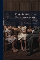 Das Naturliche Familienrecht... 1273492161 Book Cover