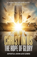 CHRIST IN US: The Hope of Glory B0H6STQMY1 Book Cover