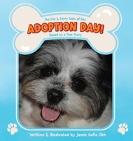 The Fun and Furry Tales of Rex: Adoption Day! B0DRCZT8ZK Book Cover