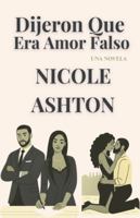Dijeron Que Era Amor Falso B0G45NGD34 Book Cover