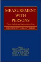 Measurement with Persons: Theory, Methods, and Implementation Areas 1848729391 Book Cover