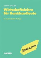 Wirtschaftslehre Fur Bankkaufleute: Allgemeine Wirtschaftslehre Spezielle Bankbetriebslehre 3409977023 Book Cover