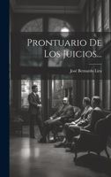 Prontuario De Los Juicios... 1020422114 Book Cover