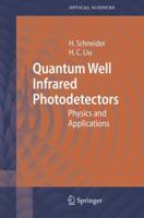 Quantum Well Infrared Photodetectors: Physics and Applications 3540363238 Book Cover