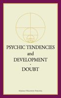 Psychic Tendencies and Development / Doubt (Annotated) 0911650342 Book Cover