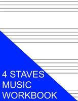 4 Staves Music Workbook 1535390751 Book Cover