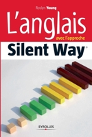 L'anglais avec l'approche Silent Way 2212549784 Book Cover