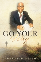 Go Your Way B0948N64F6 Book Cover