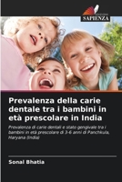 Prevalenza della carie dentale tra i bambini in età prescolare in India (Italian Edition) 6208235634 Book Cover