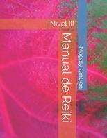 Manual de Reiki: Nivel III 1540439216 Book Cover