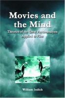 Movies and the Mind: Theories of the Great Psychoanalysts Applied to Film 0786419539 Book Cover