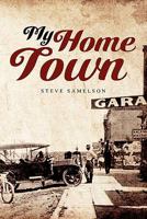 My Home Town: Newell, Iowa 1456882414 Book Cover