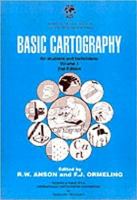 Basic Cartography: For Students and Technicians: v. 1 0080423442 Book Cover