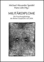 Militardiplome: Die Forschungsbeitrage Der Berner Gesprache Von 2004 3515091440 Book Cover