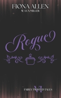 Rogue: A Modern Aladdin Retelling (Fairly Twisted Tales) B0H1RLWXJL Book Cover