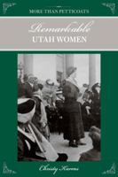 More than Petticoats: Remarkable Utah Women 0762749016 Book Cover