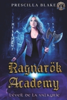 Ragnarök Academy – L’Éveil de la Valkyrie (Fantasy, Magie, Vikings & Sagas nordiques) (French Edition) B0F2J7HG3R Book Cover