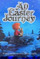 An Easter Journey 1495412326 Book Cover