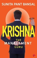 Krishna: The Management Guru 9389967953 Book Cover