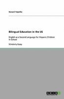 Bilingual Education in the Us 3640402596 Book Cover