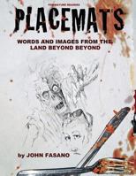 Placemats: Words and Images from the Land Beyond Beyond 1478356405 Book Cover