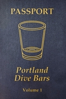 Portland Dive Bars Passport B0CH2D1DNB Book Cover