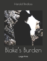 Blake's Burden 1517584043 Book Cover