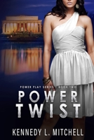 Power Twist: Power Play Series Book 2 B084DH5GPQ Book Cover