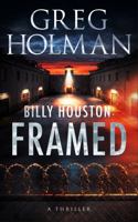 Billy Houston: Framed (The Billy Houston Saga) 0648388492 Book Cover