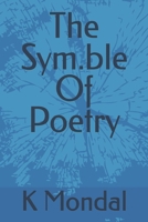 The Sym.ble Of Poetry B0DSGC5HL6 Book Cover