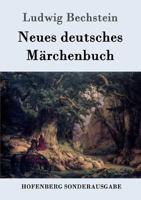 Neues deutsches Märchenbuch Prachtausgabe - 1891 1523761857 Book Cover